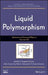 Liquid Polymorphism by H. Eugene Stanley