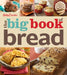 The Big Book of Bread by Betty Crocker