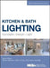 Kitchen and Bath Lighting: Concept, Design, Light by Dan Blitzer