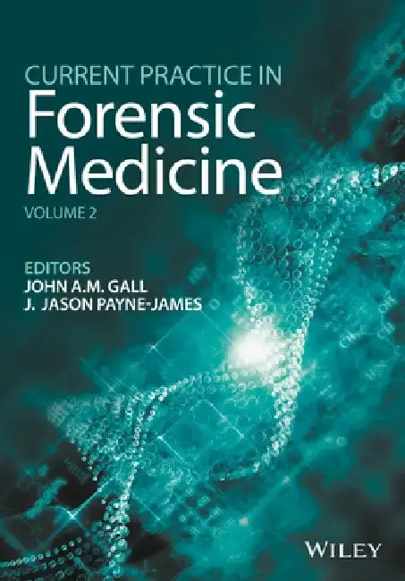 Current Practice in Forensic Medicine, Volume 2 by John A. M. Gall