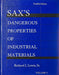 Saxs Dangerous Properties Of Industrial Materials by Richard J. Lewis