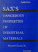 Saxs Dangerous Properties Of Industrial Materials by Richard J. Lewis