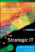 Strategic It: Best Practices for Managers and Executives by Arthur M. Langer, Lyle Yorks