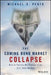 The Coming Bond Market Collapse: How to Survive the Demise of the U.S. Debt Market by Michael G. Pento