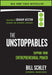 The Unstoppables: Tapping Your Entrepreneurial Power by Bill Schley