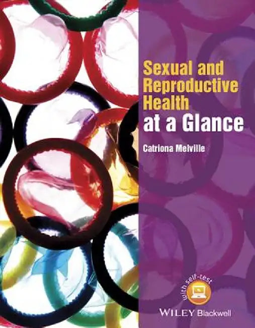 Sexual and Reproductive Health at a Glance by Catriona Melville