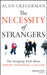 The Necessity of Strangers: The Intriguing Truth about Insight, Innovation, and Success by Alan Gregerman