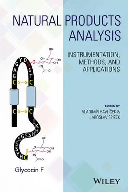 Natural Products Analysis: Instrumentation, Methods, and Applications by Vladimir Havlicek