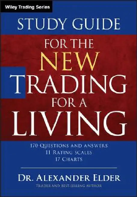 Study Guide for the New Trading for a Living by Alexander Elder
