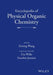 Encyclopedia of Physical Organic Chemistry by Uta Wille, Eusebio Juaristi, Eusebio Juaristi