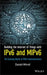 Building the Internet of Things with IPv6 and MIPv6: The Evolving World of M2M Communications by Daniel Minoli