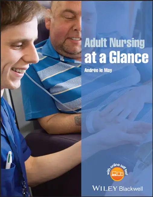 Adult Nursing at a Glance by Andr E. Le May