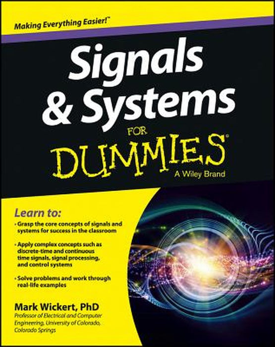 Signals & Systems for Dummies by Mark Wickert