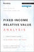 Fixed Income Relative Value Analysis + Website: A Practitioners Guide to the Theory Tools an by Huggins, Doug