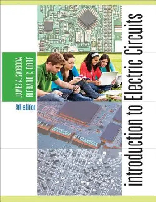 Introduction to Electric Circuits by James A. Svoboda