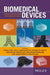 Biomedical Devices: Design, Prototyping, and Manufacturing by Tugrul Zel