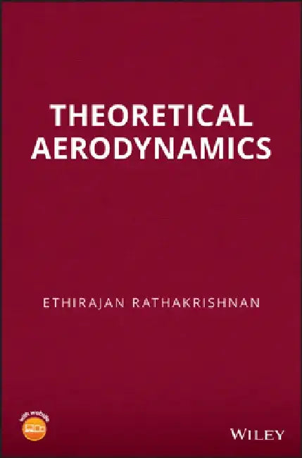 Theoretical Aerodynamics by Ethirajan Rathakrishnan