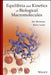 Equilibria and Kinetics of Biological Macromolecules by Jan Hermans
