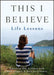 This I Believe: Life Lessons by Dan Gediman