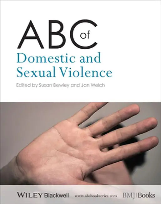 ABC of Domestic and Sexual Violence by Susan Bewley