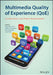 Multimedia Quality of Experience (Qoe): Current Status and Future Requirements by Chang Wen Chen
