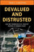 Devalued and Distrusted: Can the Pharmaceutical Industry Restore Its Broken Image? by John L. Lamattina