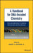 A Handbook for DNA-Encoded Chemistry: Theory and Applications for Exploring Chemical Space and Drug Discovery by Robert A. Goodnow