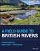 British River Structure and Function: Implications for Restoration by Andy Large