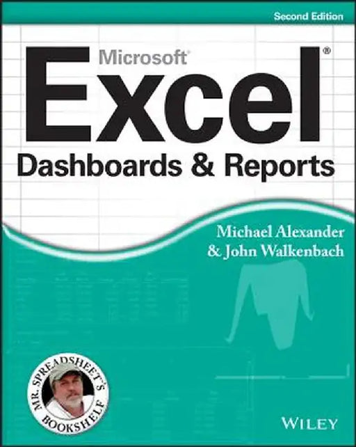 Excel Dashboards and Reports, 2nd Edition by Michael Alexander