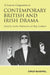 A Concise Companion To Contemporary British And Irish Drama by Nadine Holdsworth, Mary Luckhurst