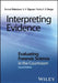 Interpreting Evidence: Evaluating Forensic Science in the Courtroom by Bernard Robertson