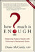 How Much Is Enough?: Balancing Today's Needs with Tomorrow's Retirement Goals by Diane McCurdy