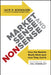 Market Sense and Nonsense: How the Markets Really Work (and How They Don't) by Jack D. Schwager