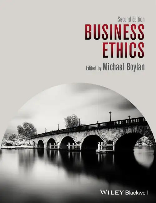 Business Ethics by Michael Boylan by Michael Boylan