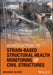 Introduction To Strain: Based Structural Health Monitoring Of Civil Structures by GLISIC