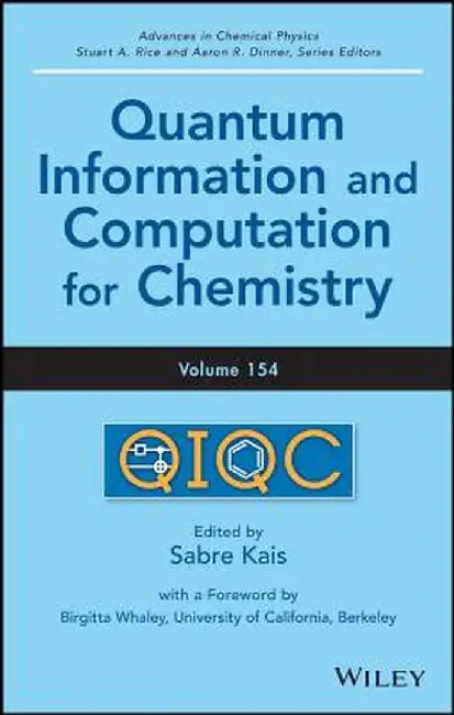 Quantum Information and Computation for Chemistry by Sabre Kais
