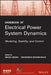 Handbook of Electrical Power System Dynamics: Modeling, Stability, and Control by Mircea Eremia