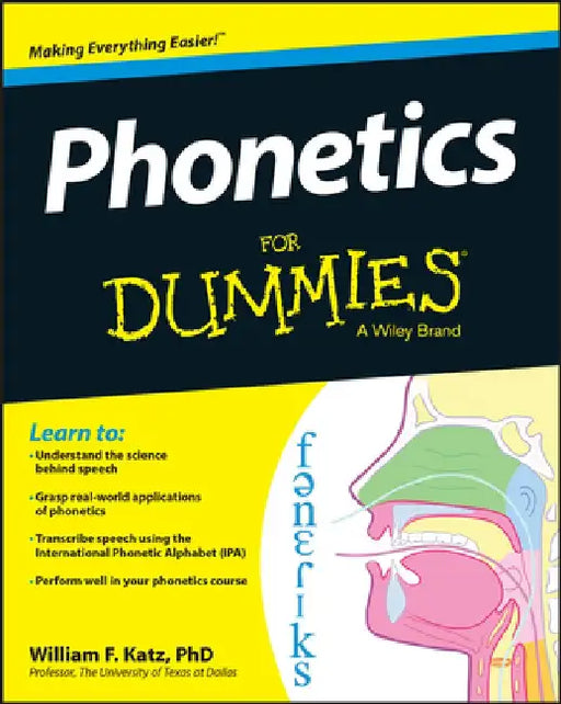 Phonetics for Dummies by William F. Katz