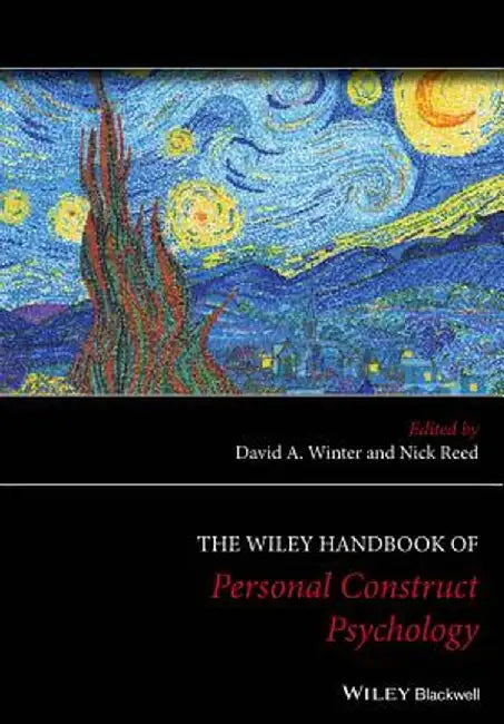 The Wiley Handbook Of Personal Construct Psychology by Nick Reed, Nick Reed