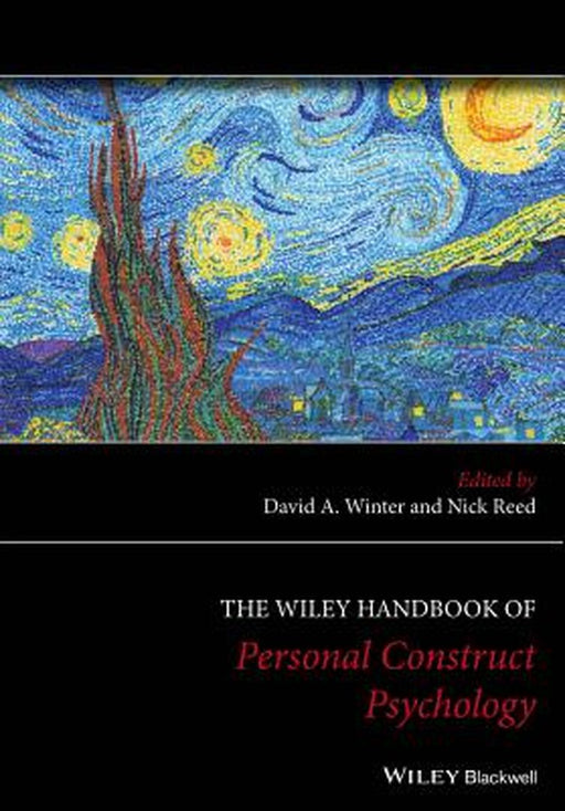 The Wiley Handbook Of Personal Construct Psychology by Nick Reed, Nick Reed