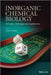 Inorganic Chemical Biology: Principles, Techniques and Applications by Gilles Gasser