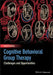 Cognitive Behavioral Group Therapy: Challenges and Opportunities by Ingrid Sochting
