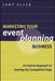 Marketing Your Event Planning Business: A Creative Approach to Gaining the Competitive Edge by Judy Allen