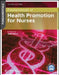 Fundamentals of Health Promotion for Nurses by Jane Wills