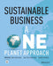 Sustainable Business: A One Planet Approach by Jean-Paul Jeanrenaud, Jonathan Gosling, Jonathan Gosling