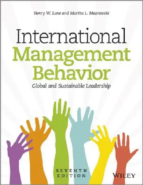 International Management Behavior: Global and Sustainable Leadership by Henry W. Lane