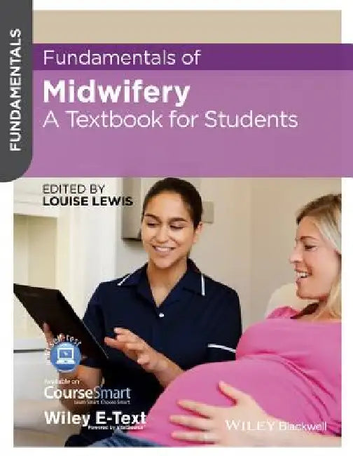 Fundamentals of Midwifery: A Textbook for Students by Louise Lewis