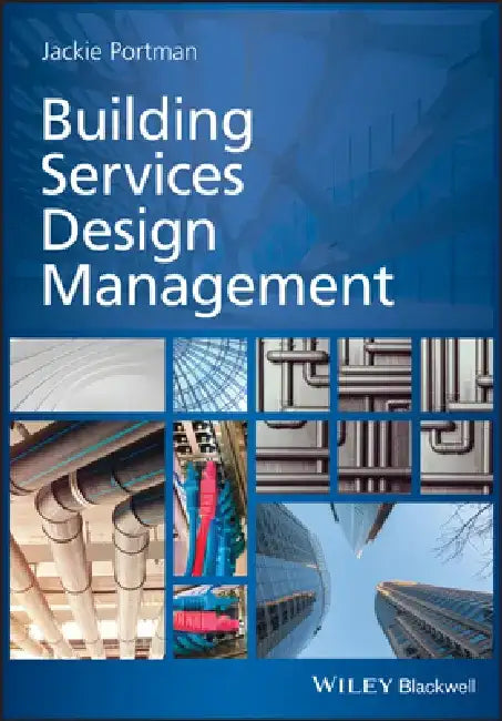 Building Services Design Management by Jackie Portman