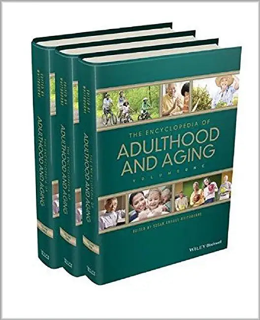 The Encyclopedia Of Adulthood And Aging  (3 Vols. Set) by Susan Krauss Whitbourne