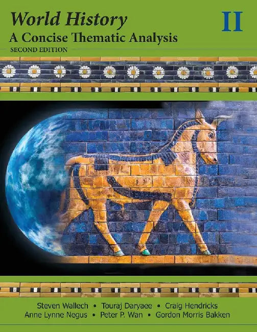 World History: A Concise Thematic Analysis (Vol. 2) by Steven Wallech, Others